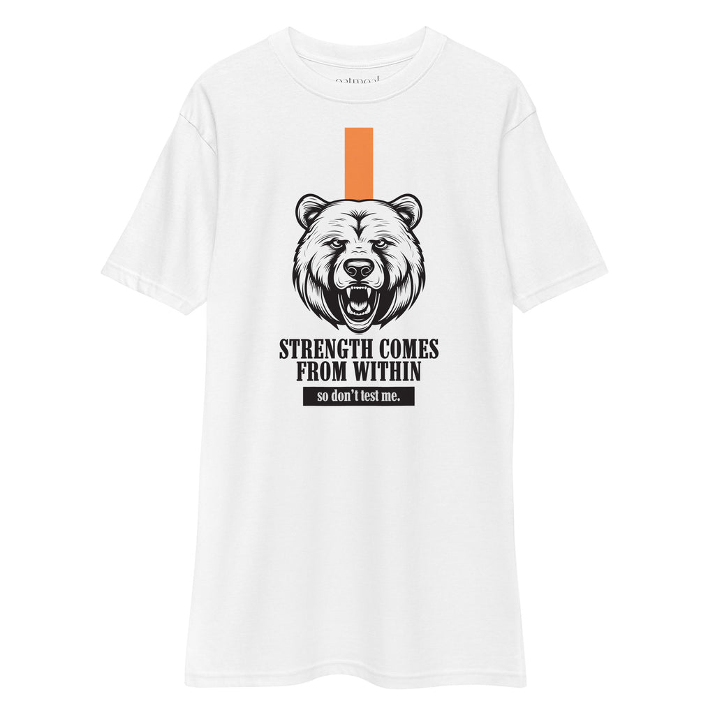 White t-shirt with bear graphic and motivational text on a white background at Oatmeal Apparel Co.