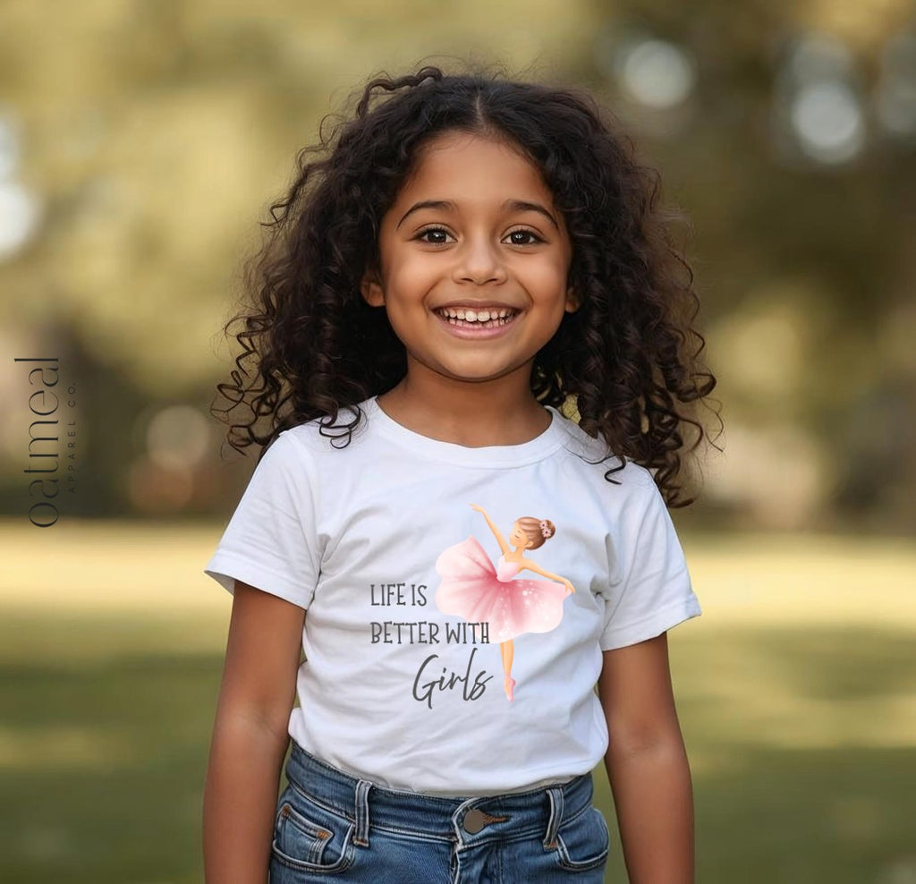 Life is Better with Girls Toddler Comfy Tee