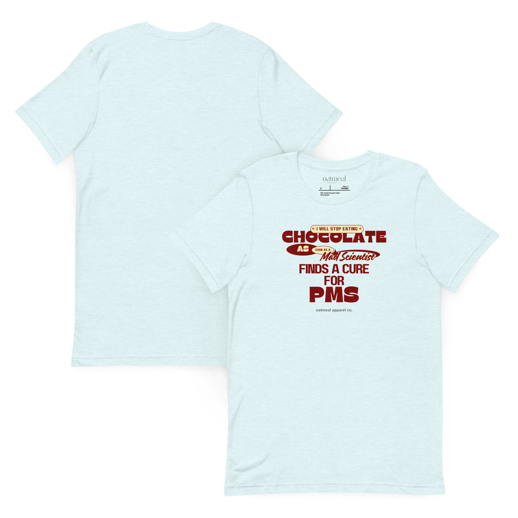 Light blue t-shirt with humorous text on a white background available at Oatmeal Apparel Co.