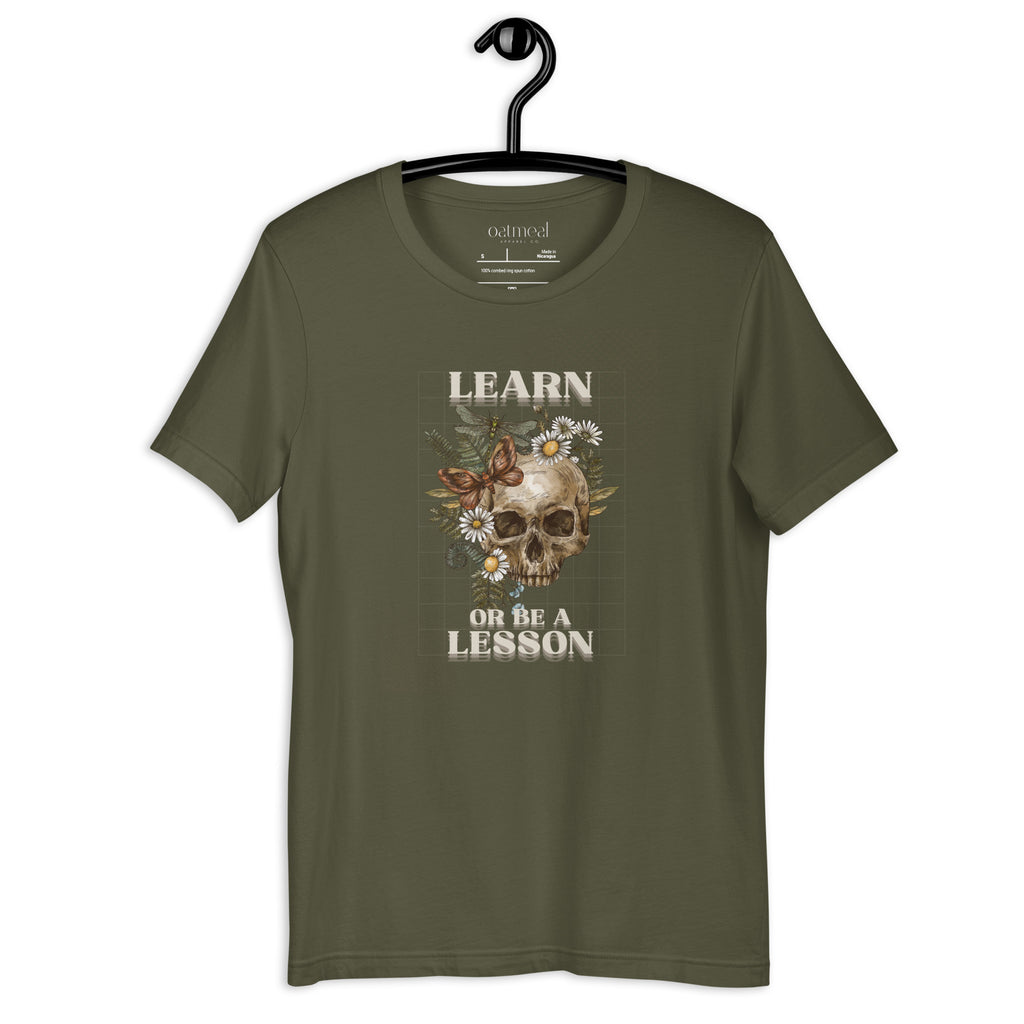 Learn or be a lesson Tee at Oatmeal Apparel Co.