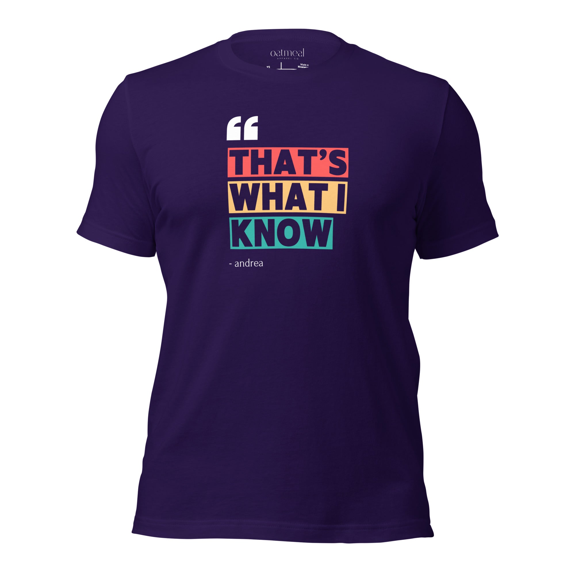 'That's What I Know' Purple t-shirt with colorful text design on a white background available at Oatmeal Apparel Co.