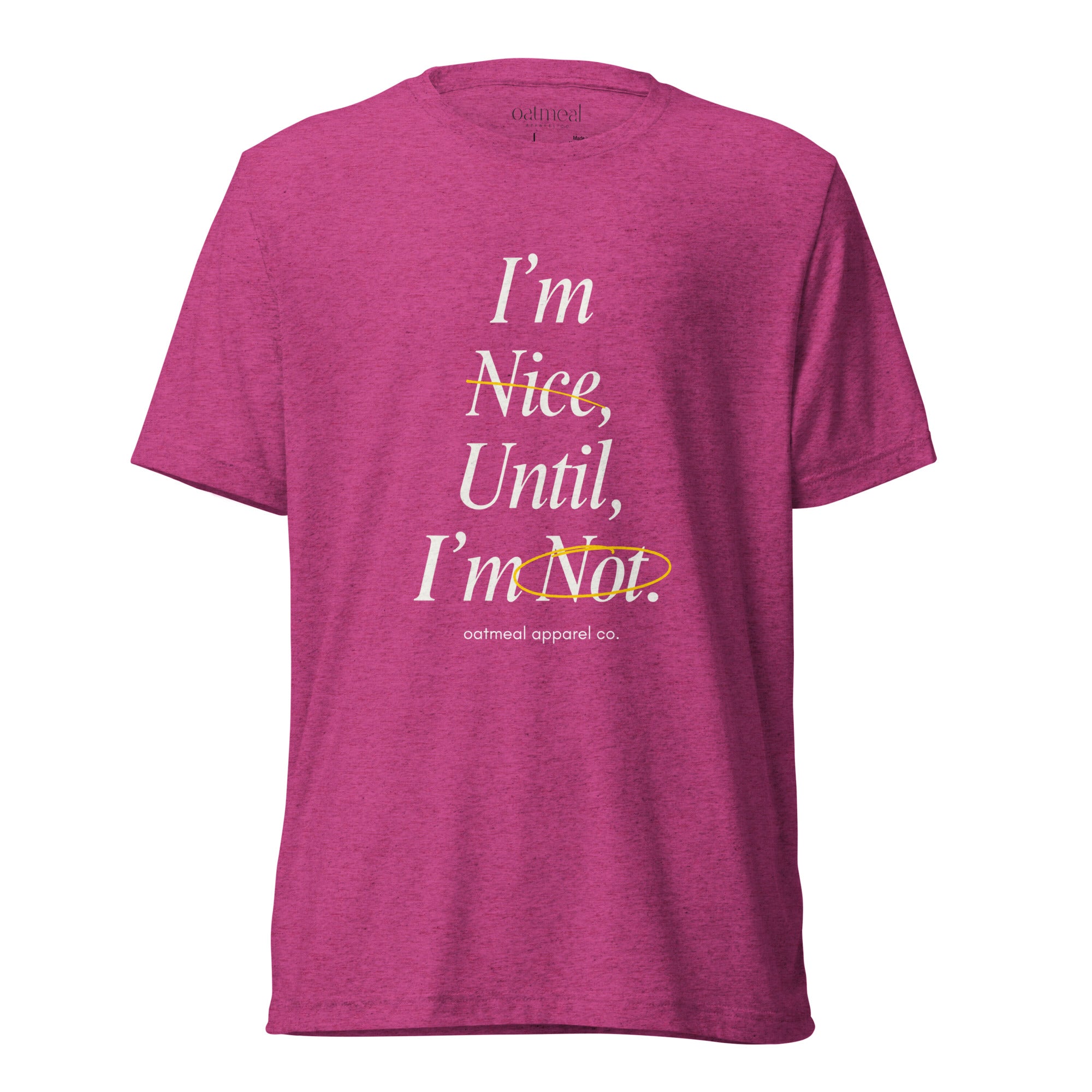 Berry Tri-blend t-shirt with humorous text design at Oatmeal Apparel Co.